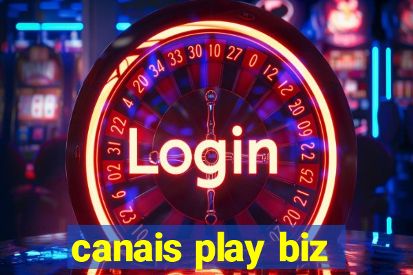 canais play biz